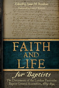 Faith and Life for Baptists by James Renihan
