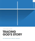 Tracing God's Story Workbook: An Introduction to Biblical Theology by  Jon Nielson