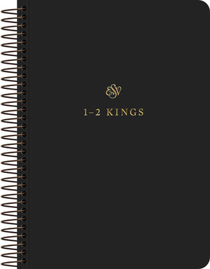 ESV Scripture Journal, Spiral-Bound Edition: 1-2 Kings  by ESV