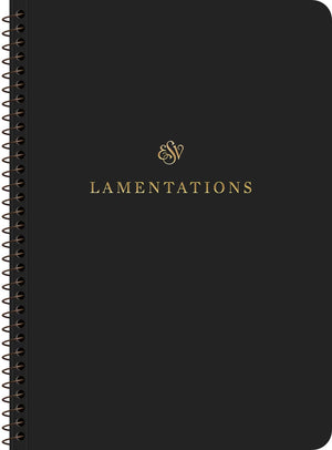 ESV Scripture Journal, Spiral-Bound Edition: Lamentations  by ESV