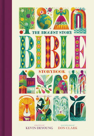 Biggest Story Bible Storybook, The (Large Format) by Kevin DeYoung; Don Clark (Illustrator)