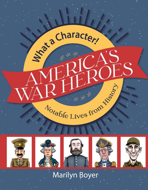 America's War Heroes By Marilyn Boyer