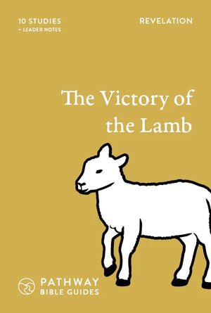 The Victory of the Lamb (Revelation) By Des Smith