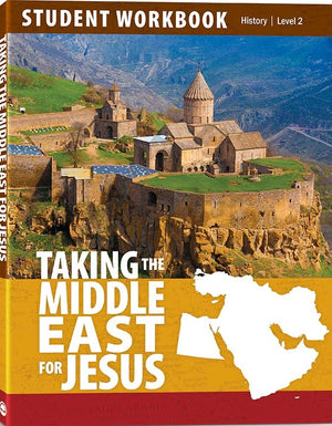 Taking the Middle East for Jesus Student Workbook by R. A. Sheats