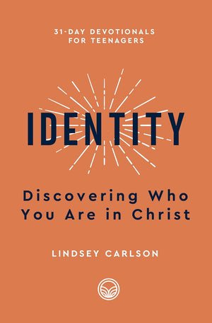Identity: Discovering Who You Are in Christ by Lindsey Carlson