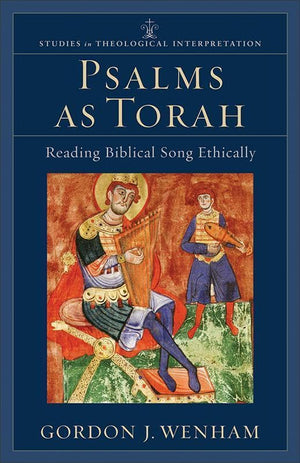 9780801031687-Psalms as Torah: Reading Biblical Song Ethically-Wenham, Gordon J.