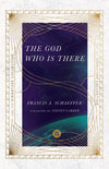 The God Who Is There by Schaeffer, Francis A. (9780830848553) Reformers Bookshop
