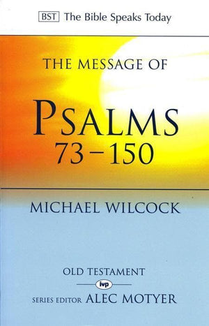 9780851115078-BST Message of Psalms 73 - 150-Wilcock, Michael