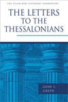 PNTC Letters to the Thessalonians, The by Green, Gene (9780851117812) Reformers Bookshop