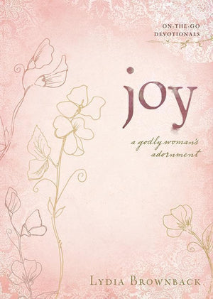 9781433513015-Joy: A Godly Woman's Adornment-Brownback, Lydia