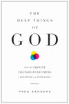 Deep Things of God, The: How the Trinity Changes Everything (Second Edition) by Sanders, Fred (9781433556371) Reformers Bookshop