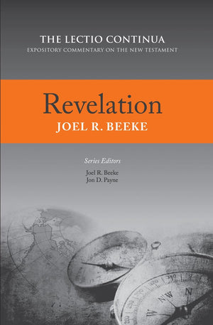Revelation - Lectio Continua Commentary Series by Beeke, Joel (9781601784575) Reformers Bookshop