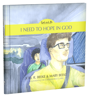 I Need To Hope In God Book 2 by Joel R. Beeke And Mary Beeke