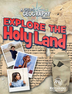 A Childs Geography Vol, 2: Explore The Holy Land