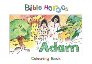 9781781914229-Bible Heroes: Adam (Colouring Book)-Mackenzie, Carine