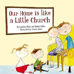 9781845505523-Our Home Is Like a Little Church-Blair, Lindsay and Gilles, Bobby