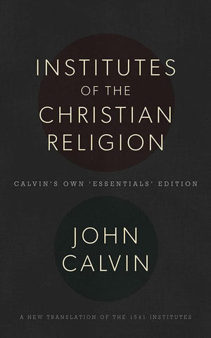 9781848714632-Institutes of the Christian Religion-Calvin, John