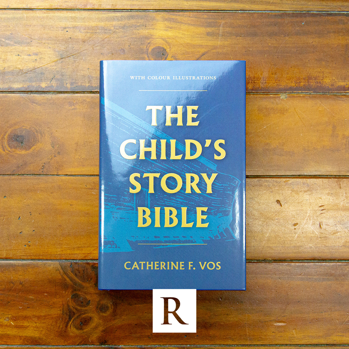 Child’s Story Bible, The by Catherine F. Vos