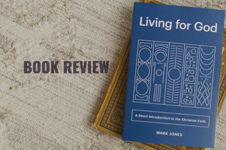 Book Review: Living for God (Mark Jones)