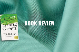 Book Review: Seeing Green (Tilly Dillehay)