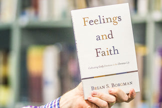 Book Review: Feelings and Faith (Brian S. Borgman)