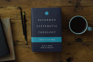 Book Review : Reformed Systematic Theology, Volume 4: Church and Last Things