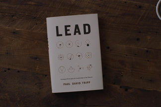 Book Review: Lead (Paul David Tripp)