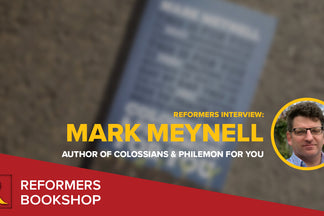 Interview with Mark Meynell - Colossians and Philemon for You