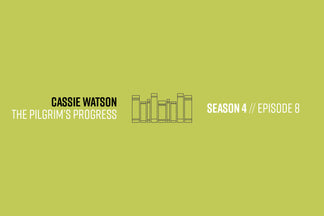 Reformers Bookcast: Cassie Watson (The Pilgrim's Progress) - Season 4 Episode 8