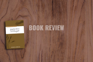 Book Review: Gospel Evidences of Saving Faith (John Owen)
