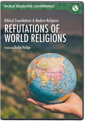 Refutations of World Religions: Biblical Foundations & Modern Religions (DVD) by World Religions Conference
