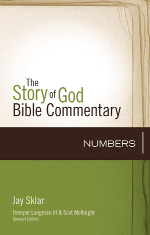 Numbers (The Story of God Bible Commentary) by Jay Sklar