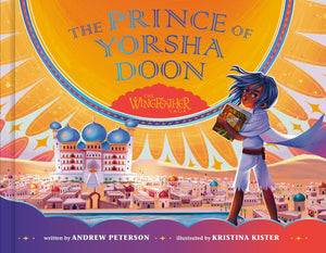 Prince of Yorsha Doon, The by Andrew Peterson; Kristina Kister (Illustrator)