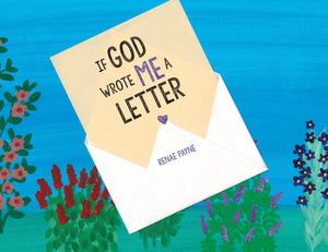 If God Wrote Me a Letter by Renae Payne