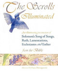 Scrolls illuminated, The: an illuminating presentation of The Song of Songs, Ruth, Lamentations, Ecclesiastes and Esther from the Bible