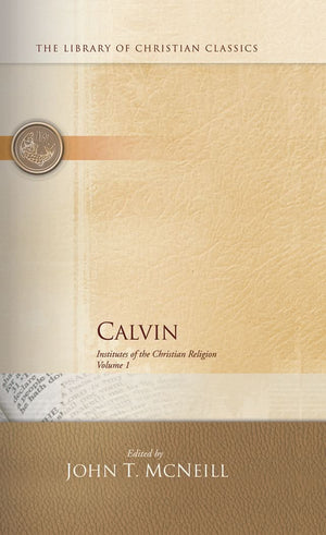 Calvin: Institutes of the Christian Religion (Hardcover Set)