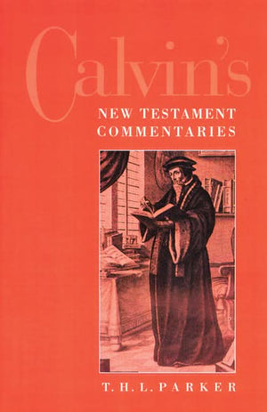 Calvin’s New Testament Commentaries