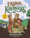 Farmer Who Chose to Plant Kindness, The by Christyne Hinn; Costi Hinn; Brad Smith (Illustrator)