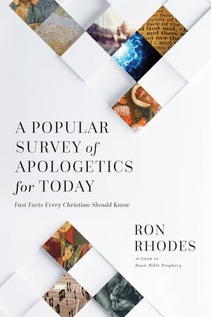 Popular Survey of Apologetics for Today, A by Ron Rhodes