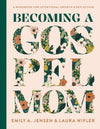 Becoming a Gospel Mom: A Workbook for Intentional Growth and Reflection by Emily Jensen: Laura Wifler