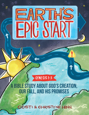 Earth's Epic Start: A Bible Study About God’s Creation, Our Fall, and His Promise (Genesis 1-3)