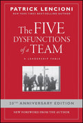 Five Dysfunctions of a Team, The by Patrick Lencioni