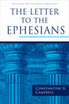 PNTC Letter to the Ephesians, The by Constantine R. Campbell
