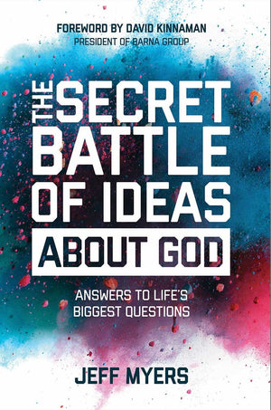 Secret Battle of Ideas about God, The (Paperback) by Jeff Myers