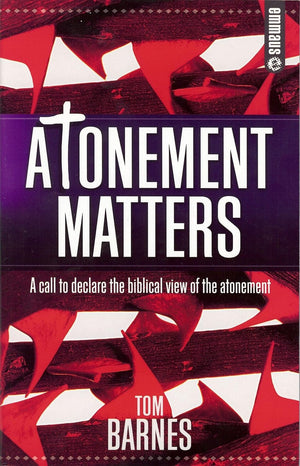 Atonement Matters by Tom Barnes