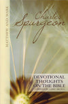 Devotional Thoughts On The Bible: Matthew and Mark by C. H. Spurgeon