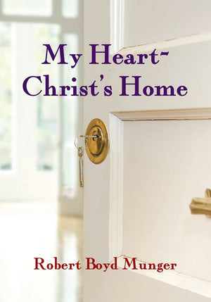 My Heart - Christ's Home