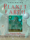 Exploring Planet Earth by John Hudson Tiner