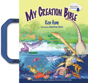 My Creation Bible by Ken Ham; Jonathan Taylor (Illustrator)