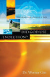 Did God Use Evolution: Observations from a Scientist of Faith